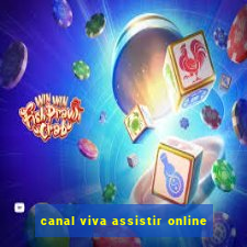 canal viva assistir online